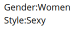 screenshot of text that says
"Gender: Women"
"Style: Sexy"